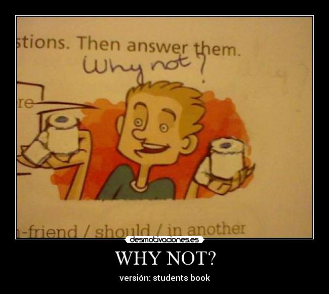 WHY NOT? - versión: students book