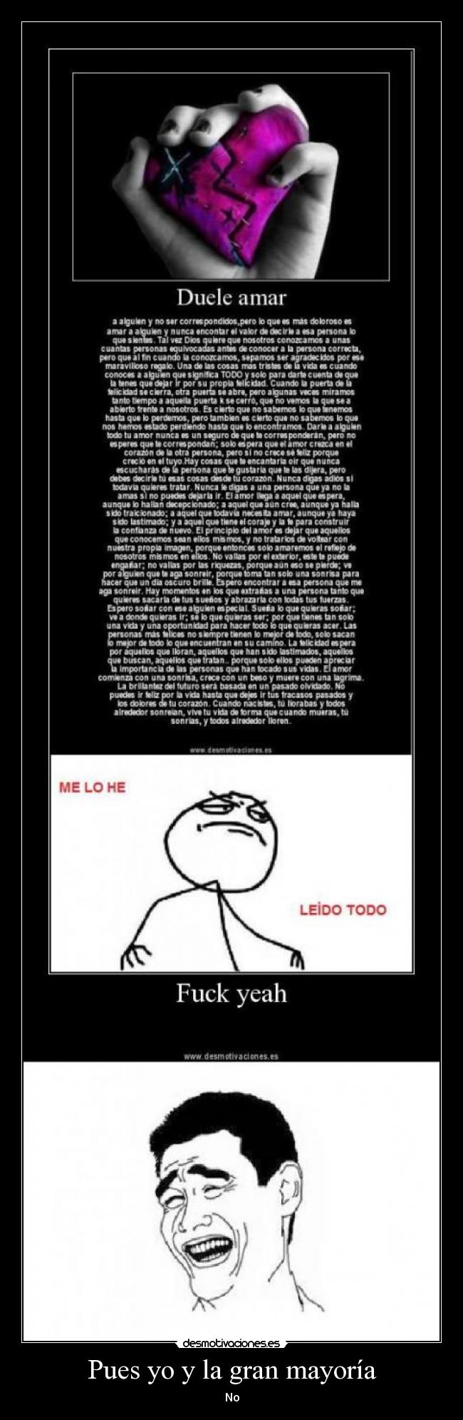 Pues yo y la gran mayoría -