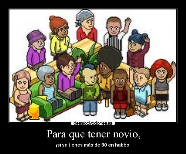 Para que tener novio, - 