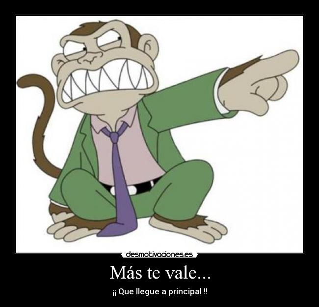 Más te vale... - 
