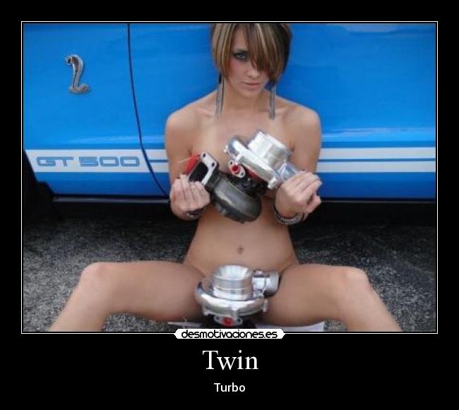 Twin - Turbo