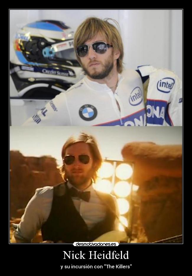Nick Heidfeld - y su incursión con The Killers