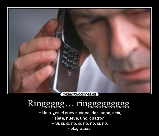 Ringgggg… ringgggggggg -
