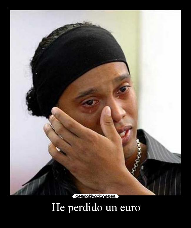 He perdido un euro -