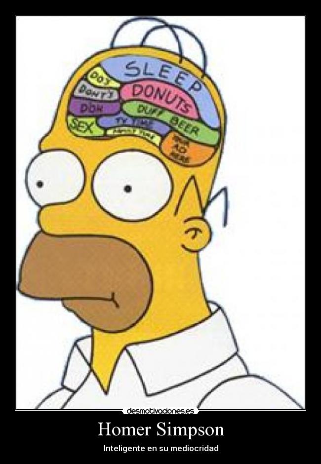 carteles homer simpson inteligencia tontuna estupidez ignorancia mediocridad enganoso desmotivaciones