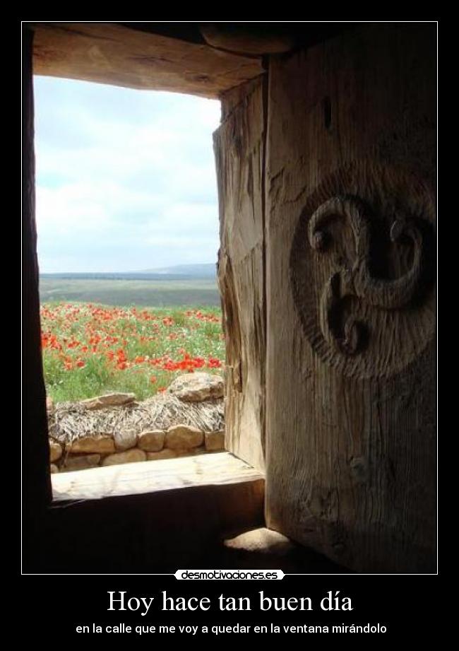 Hoy hace tan buen día - 