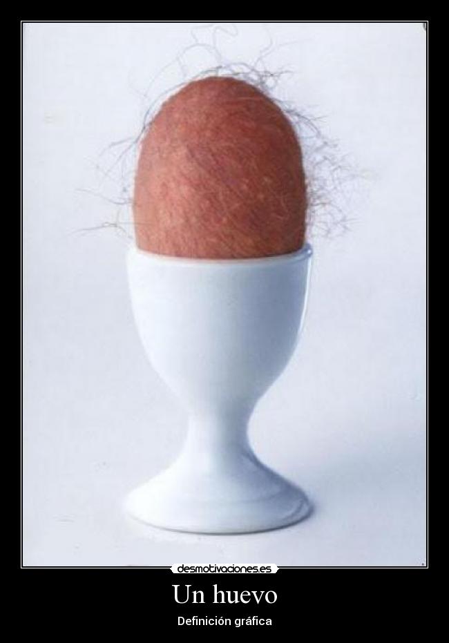 Un huevo - 