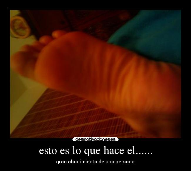 esto es lo que hace el...... - 