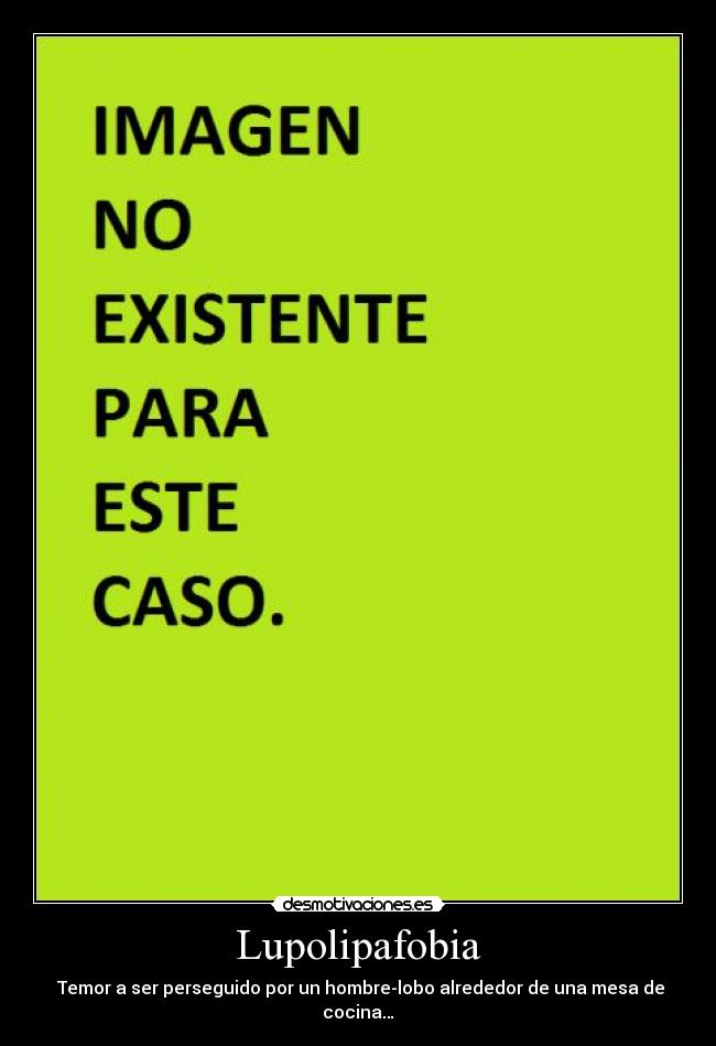 Lupolipafobia -