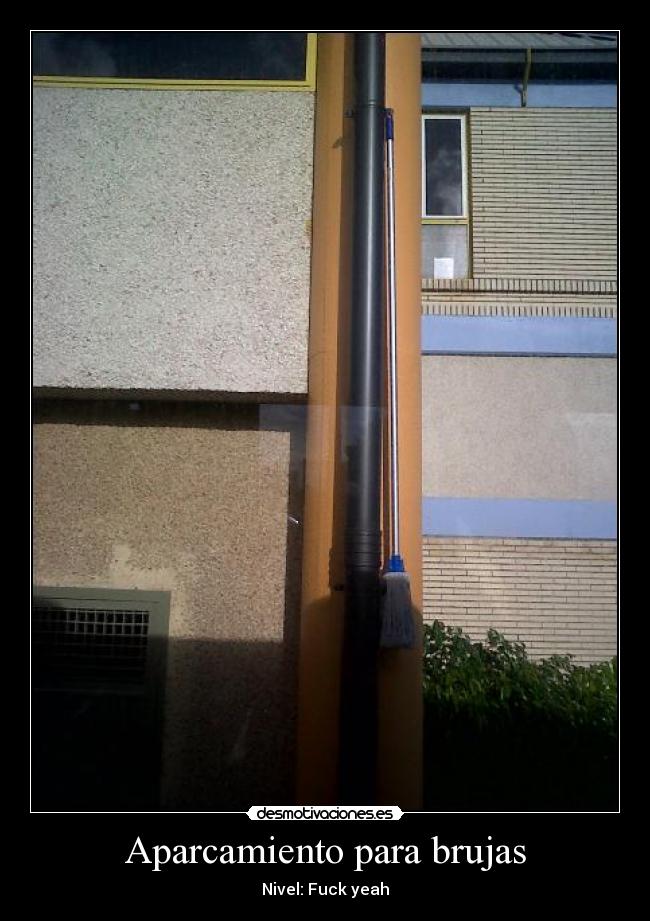 Aparcamiento para brujas - Nivel: Fuck yeah