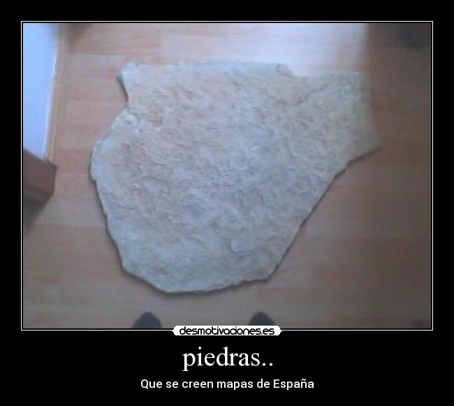 piedras.. - Que se creen mapas de España