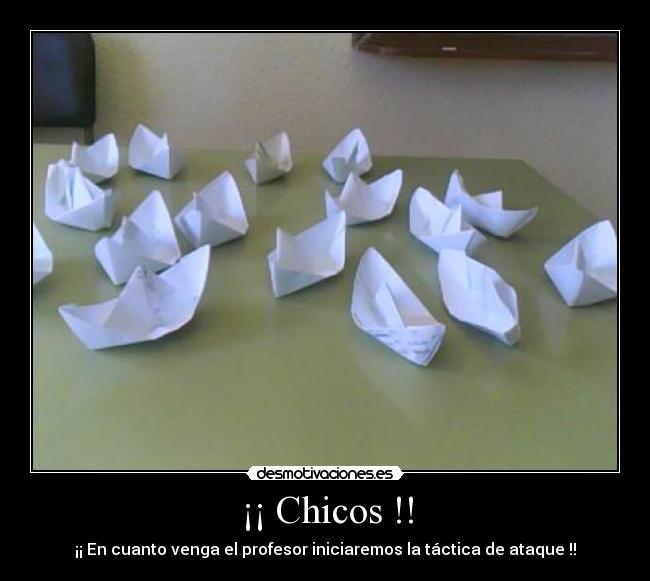 ¡¡ Chicos !! -