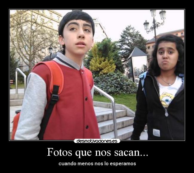 Fotos que nos sacan... - 