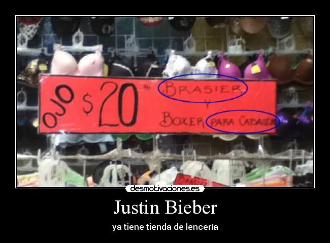 Justin Bieber - ya tiene tienda de lencería