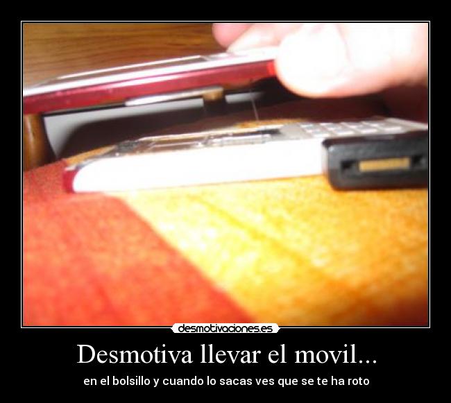 Desmotiva llevar el movil... - 