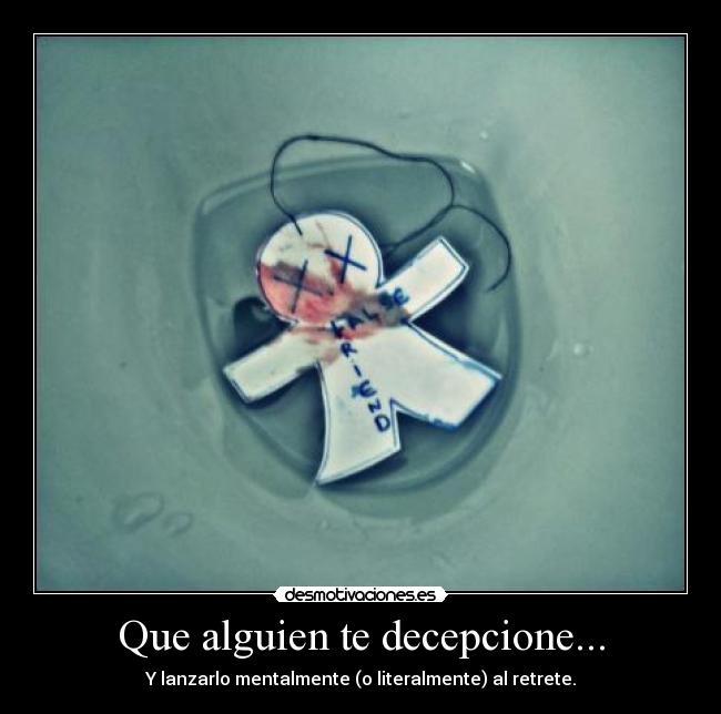 Que alguien te decepcione... - 