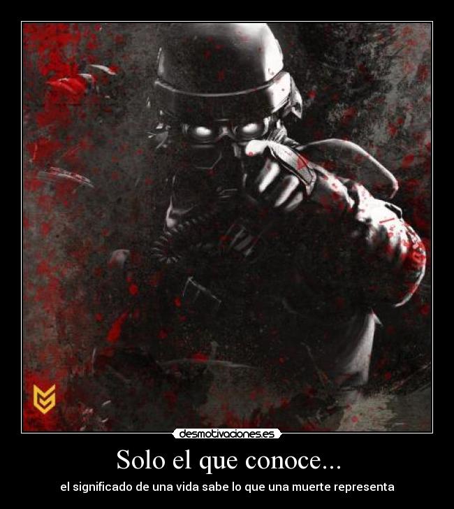 Solo el que conoce... -