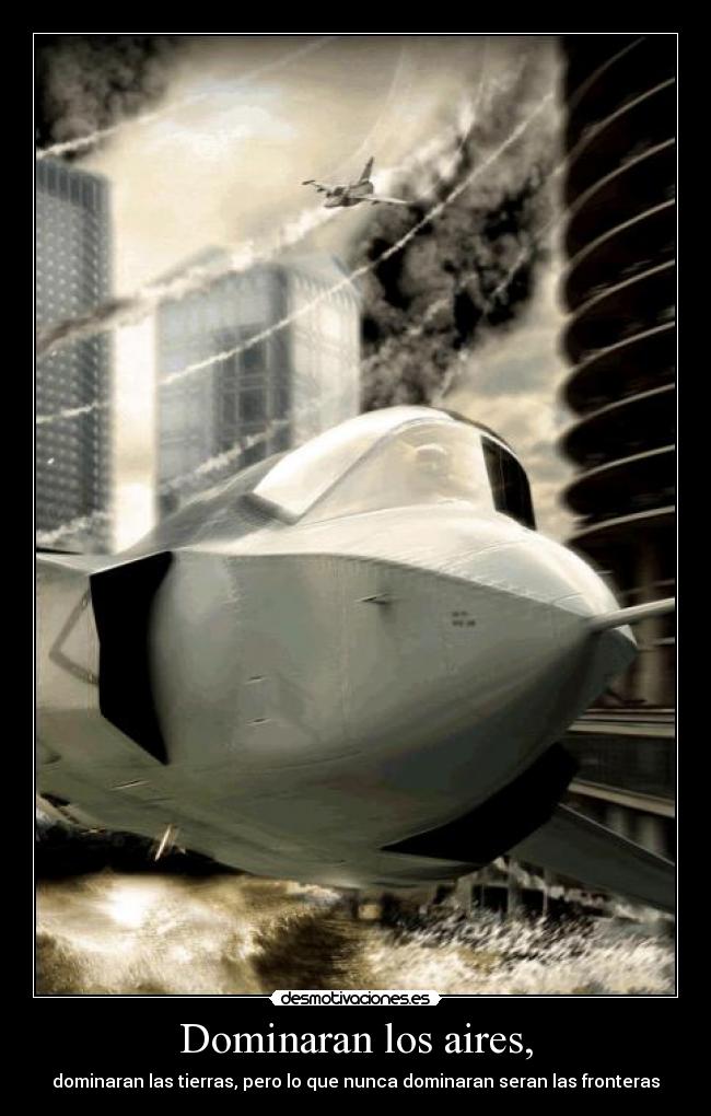 Dominaran los aires, -