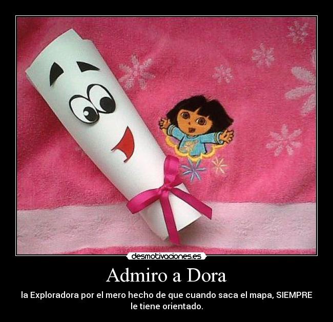 Admiro a Dora -