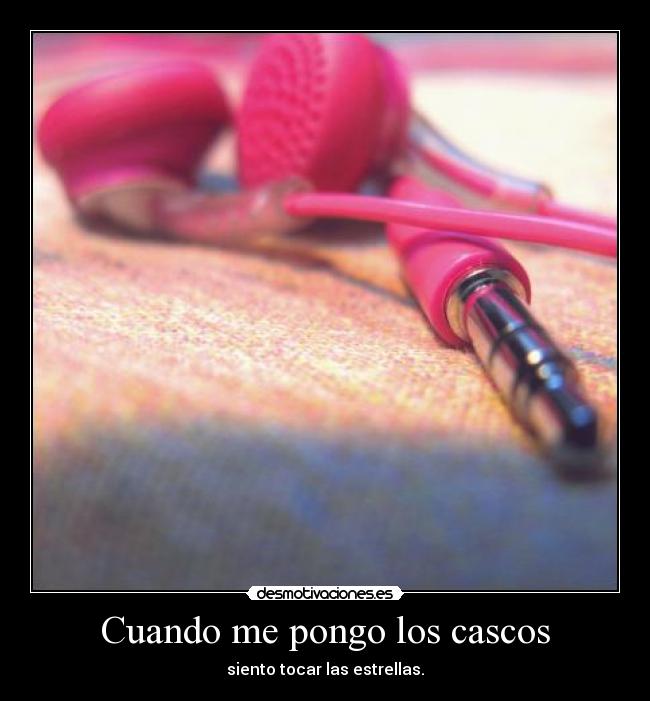 Cuando me pongo los cascos - 