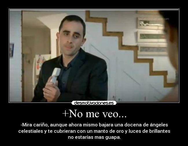 +No me veo... -