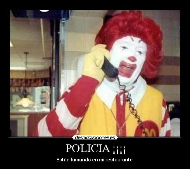 POLICIA ¡¡¡¡ -