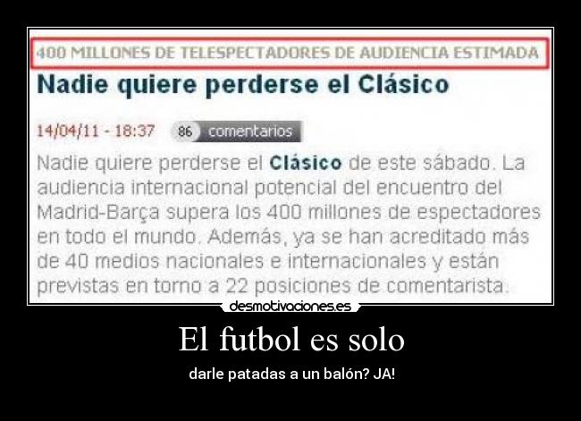 El futbol es solo - 