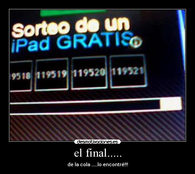 el final..... - de la cola .....lo encontré!!!