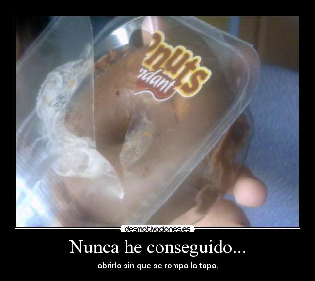 Nunca he conseguido... - 