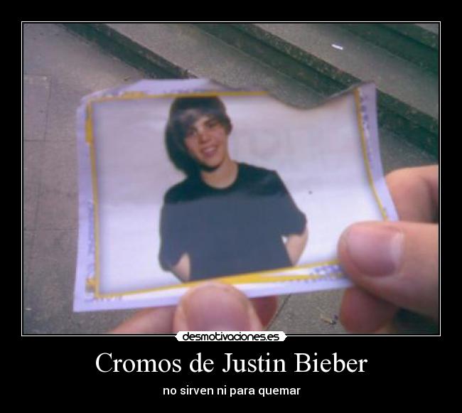 Cromos de Justin Bieber - no sirven ni para quemar