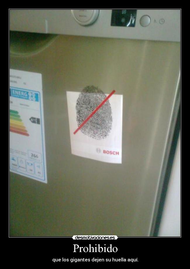 Prohibido - que los gigantes dejen su huella aquí.