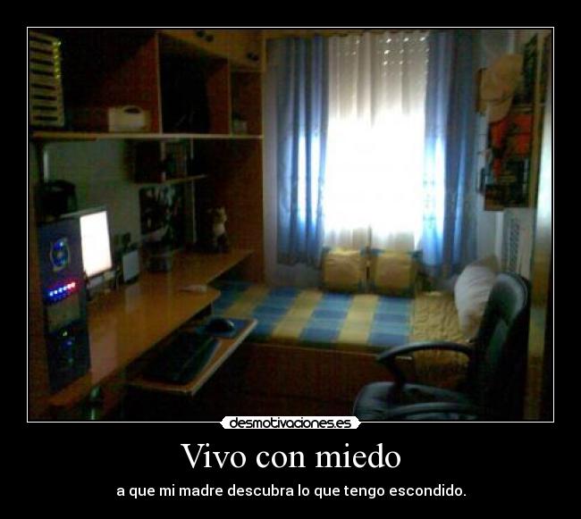 Vivo con miedo -