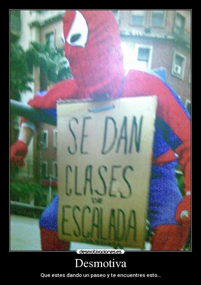 Desmotiva - Que estes dando un paseo y te encuentres esto...