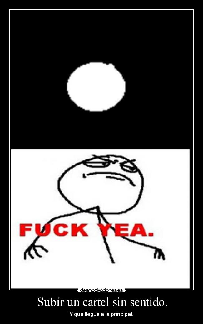 Subir un cartel sin sentido. -