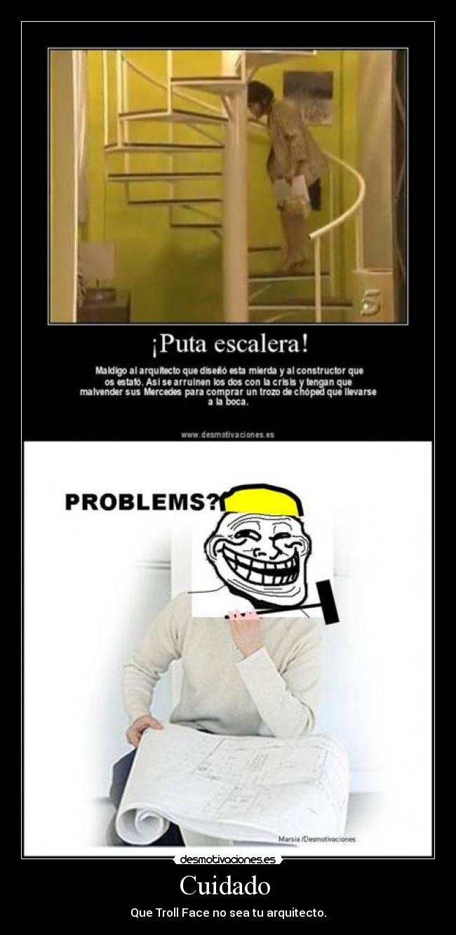carteles problems cuidado troll face desmotivaciones