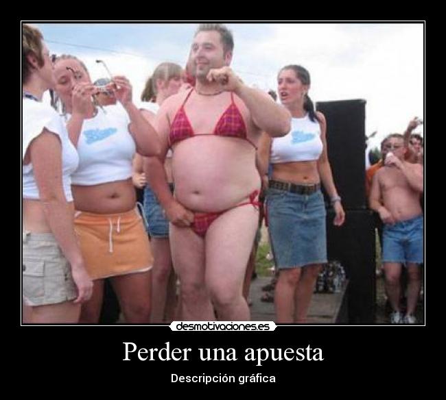 Perder una apuesta - 