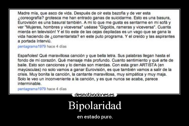 Bipolaridad - en estado puro.