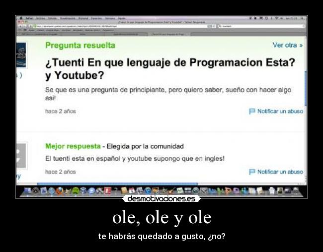 ole, ole y ole - te habrás quedado a gusto, ¿no?