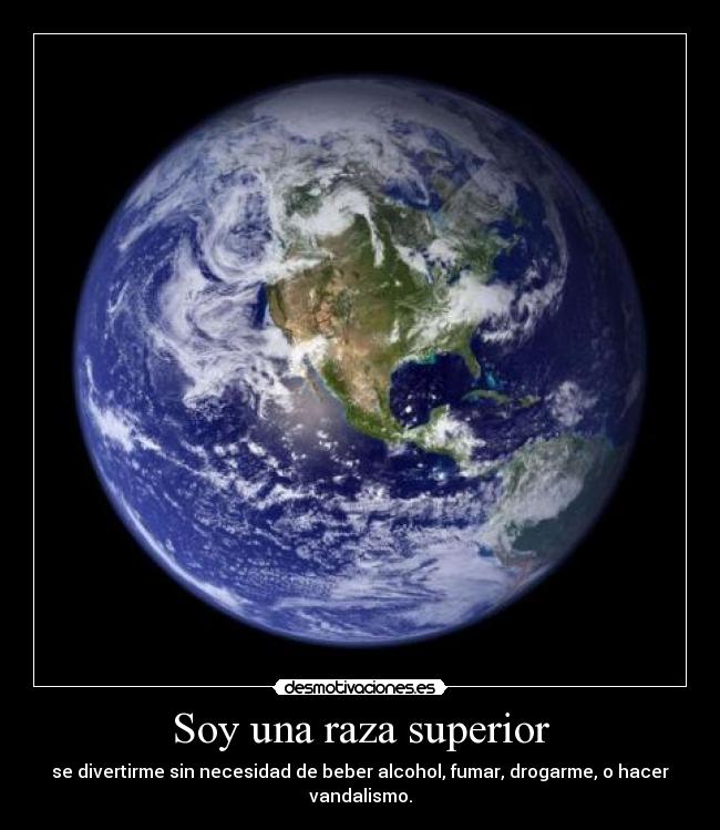 Soy una raza superior - 