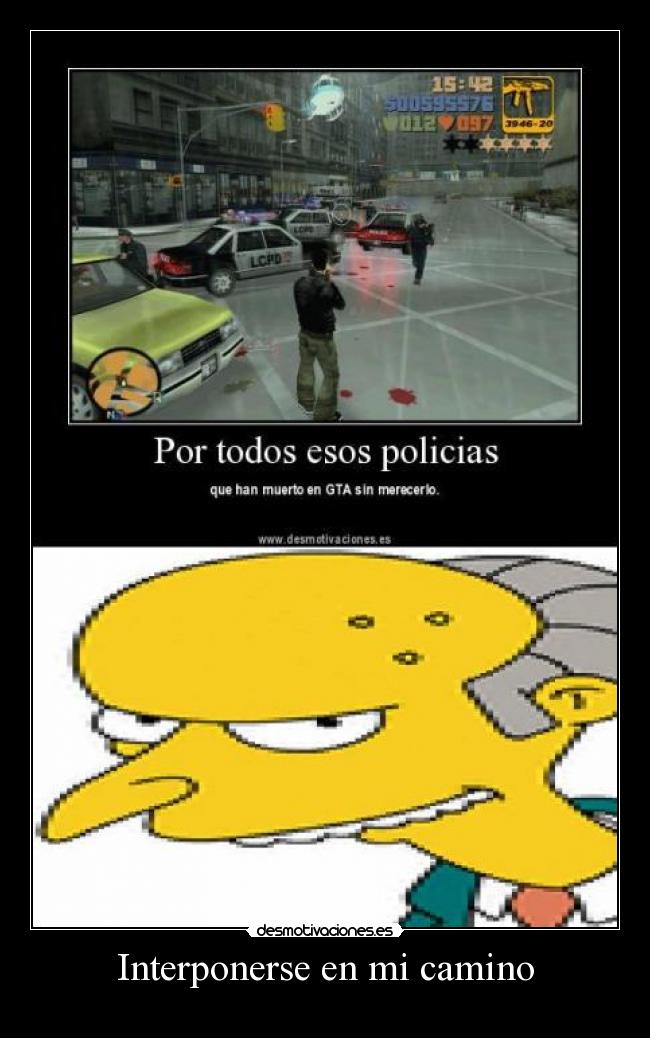 Interponerse en mi camino - 