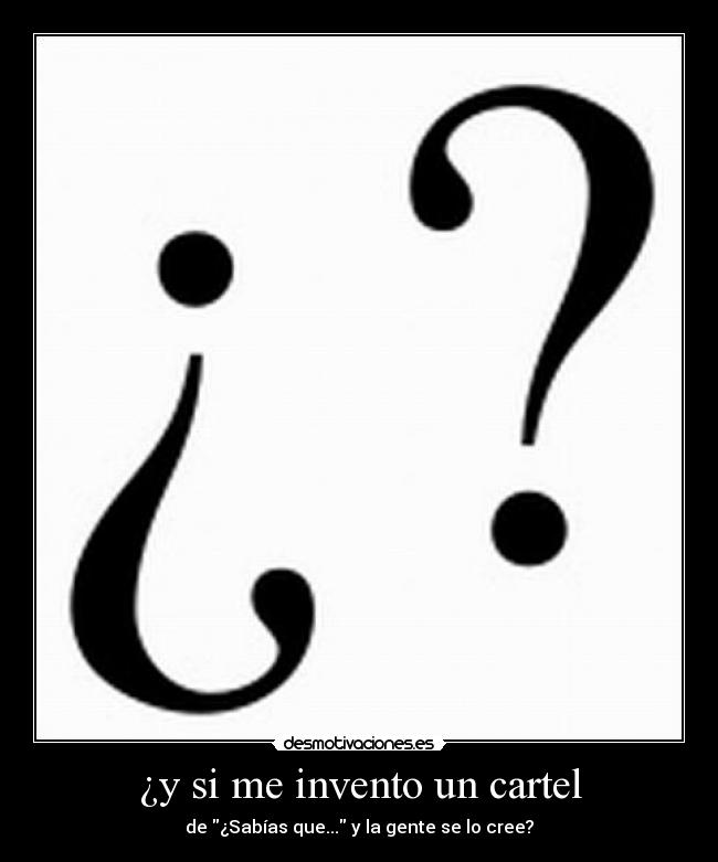 ¿y si me invento un cartel - 