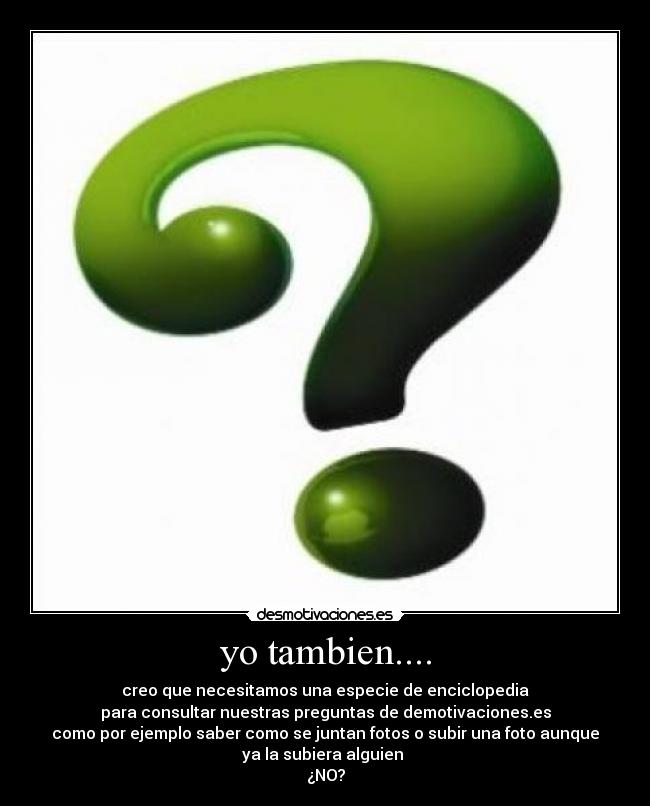 yo tambien.... - 