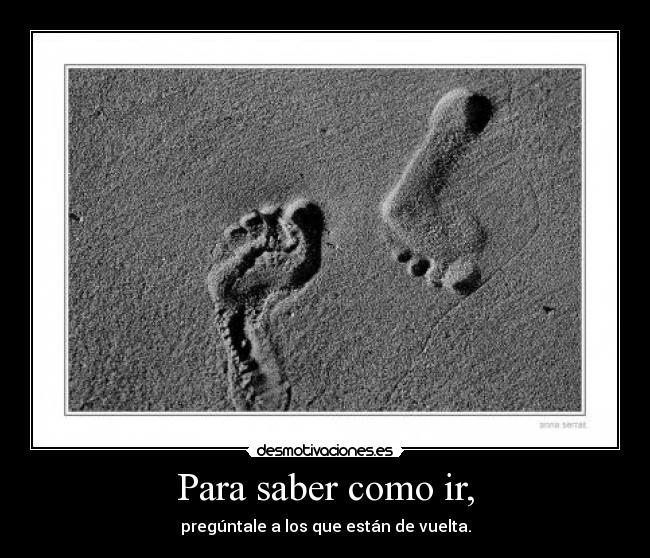 Para saber como ir, Desmotivaciones