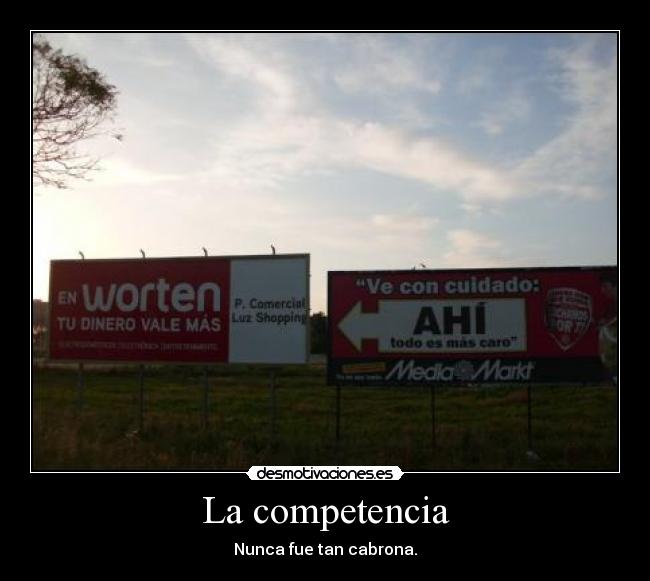 carteles competencia nunca desmotivaciones