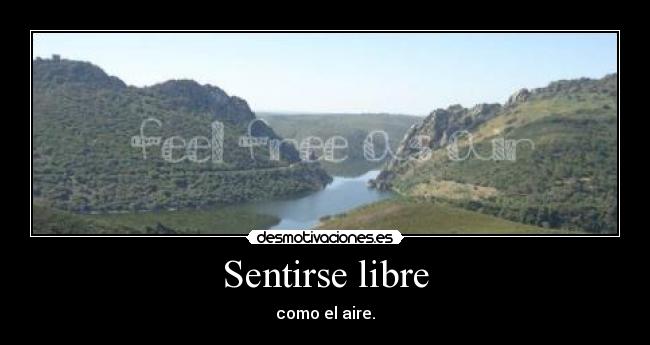 Sentirse libre -
