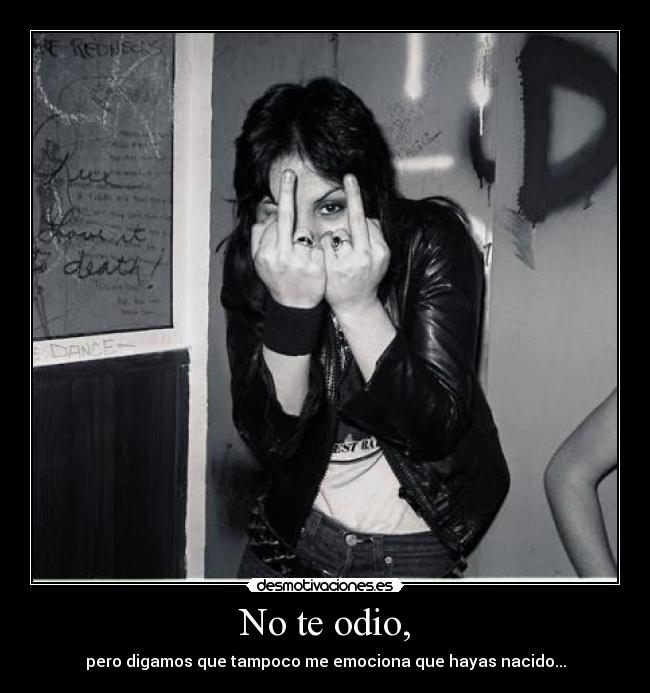 No te odio, - 