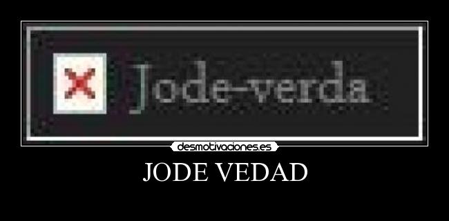 JODE VEDAD -