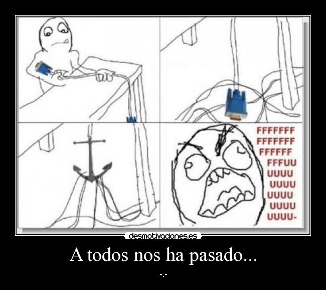 A todos nos ha pasado... -