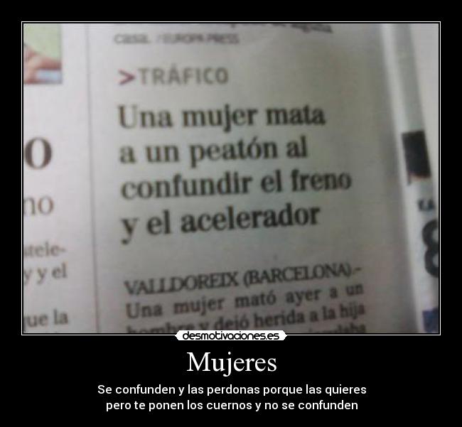 Mujeres - Se confunden y las perdonas porque las quieres
pero te ponen los cuernos y no se confunden