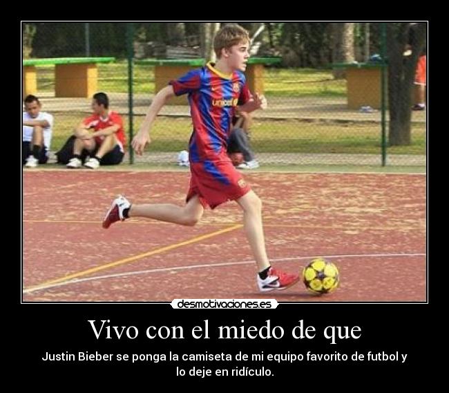 Vivo con el miedo de que -